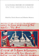 A Cultural History Of Chemistry In The Middle Ages Charles Burnett