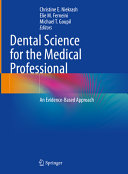 Dental Science For The Medical Professional An Evidencebased Approach Christine E Niekrash