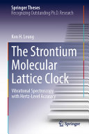 The Strontium Molecular Lattice Clock Vibrational Spectroscopy With Hertzlevel Accuracy Kon H Leung