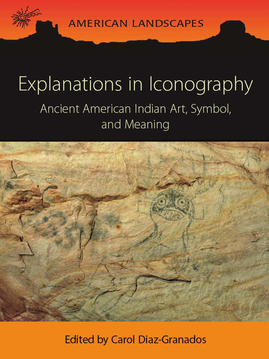 Explanations In Iconography Ancient American Indian Art Symbol And Meaning Carol Diazgranados
