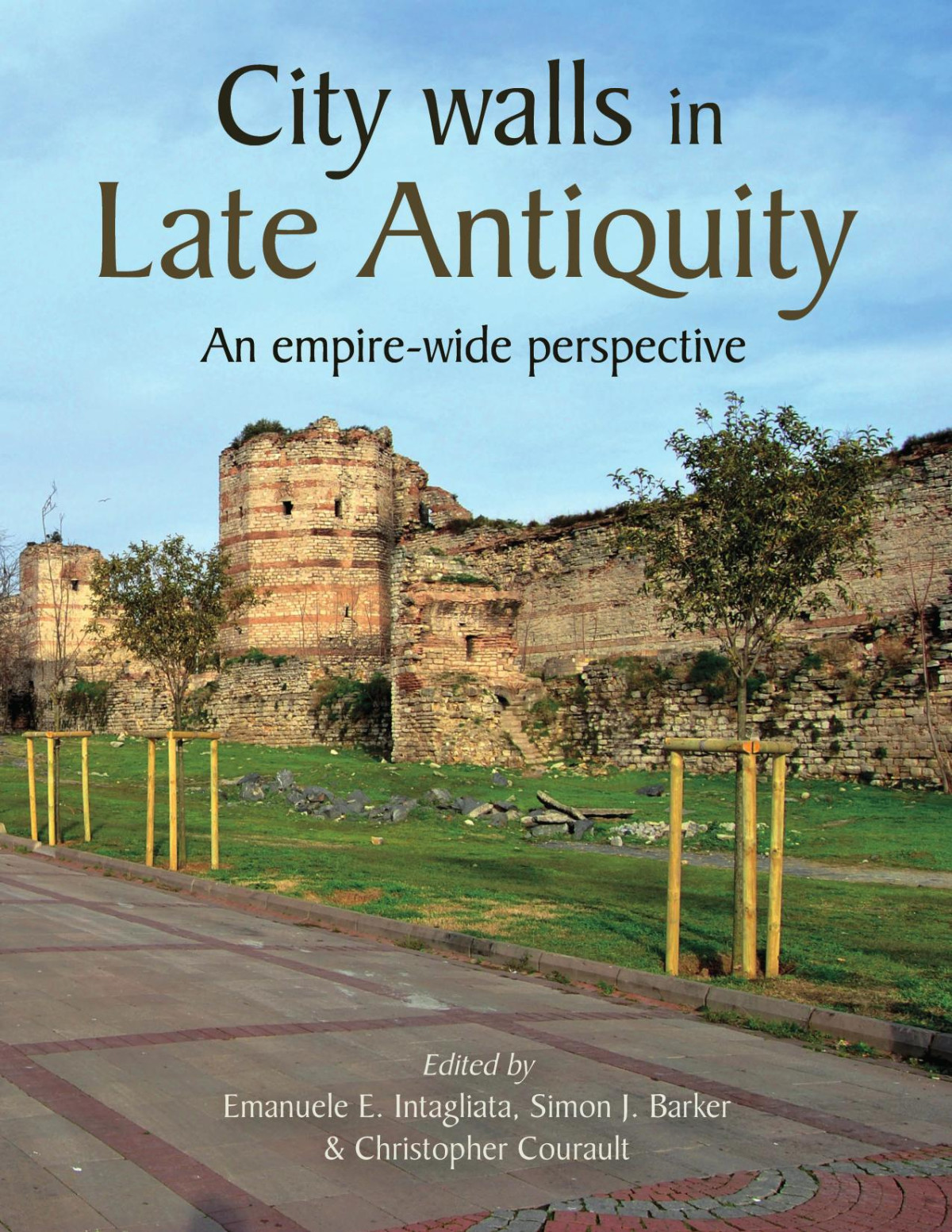 City Walls In Late Antiquity An Empirewide Perspective Emanuele Intagliata