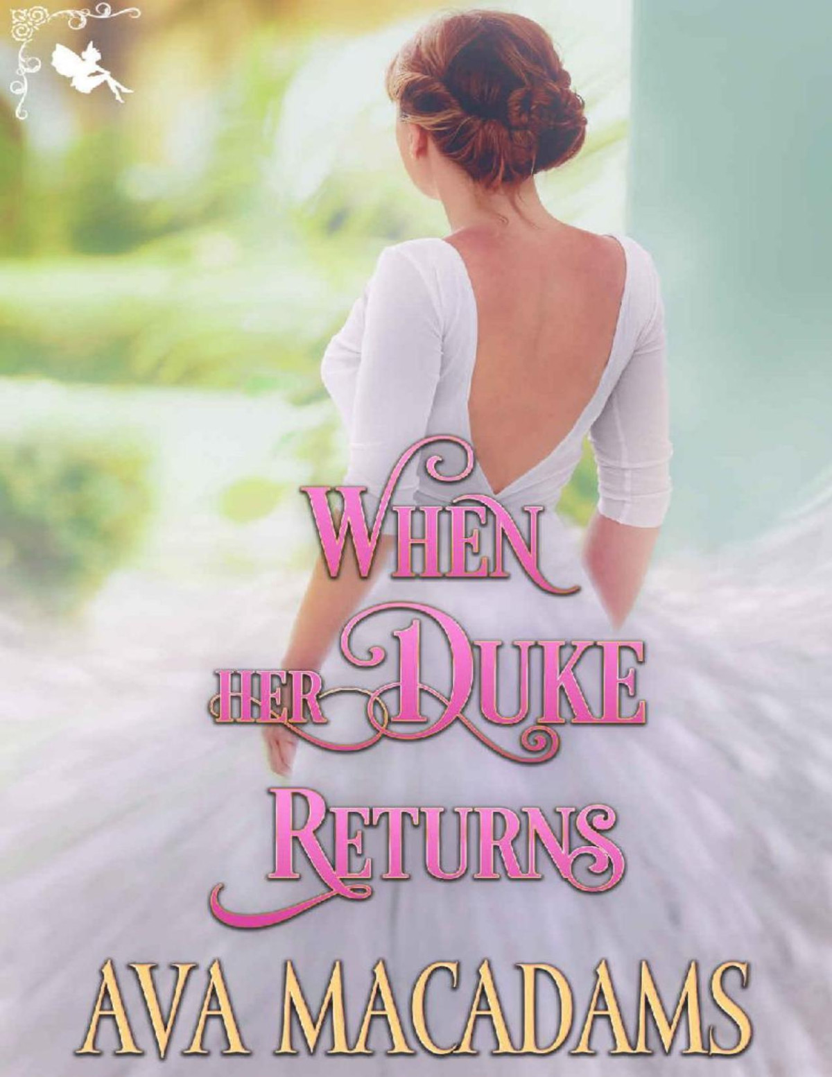 When Her Duke Returns A Steamy Historical Regency Romance Novel Wallflower Season Book 1 Ava Macadams