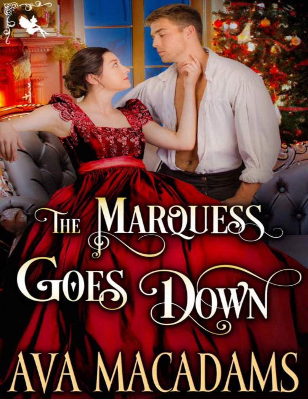 The Marquess Goes Down A Steamy Historical Regency Romance Novel The Wallflower Sisters Book 2 Ava Macadams