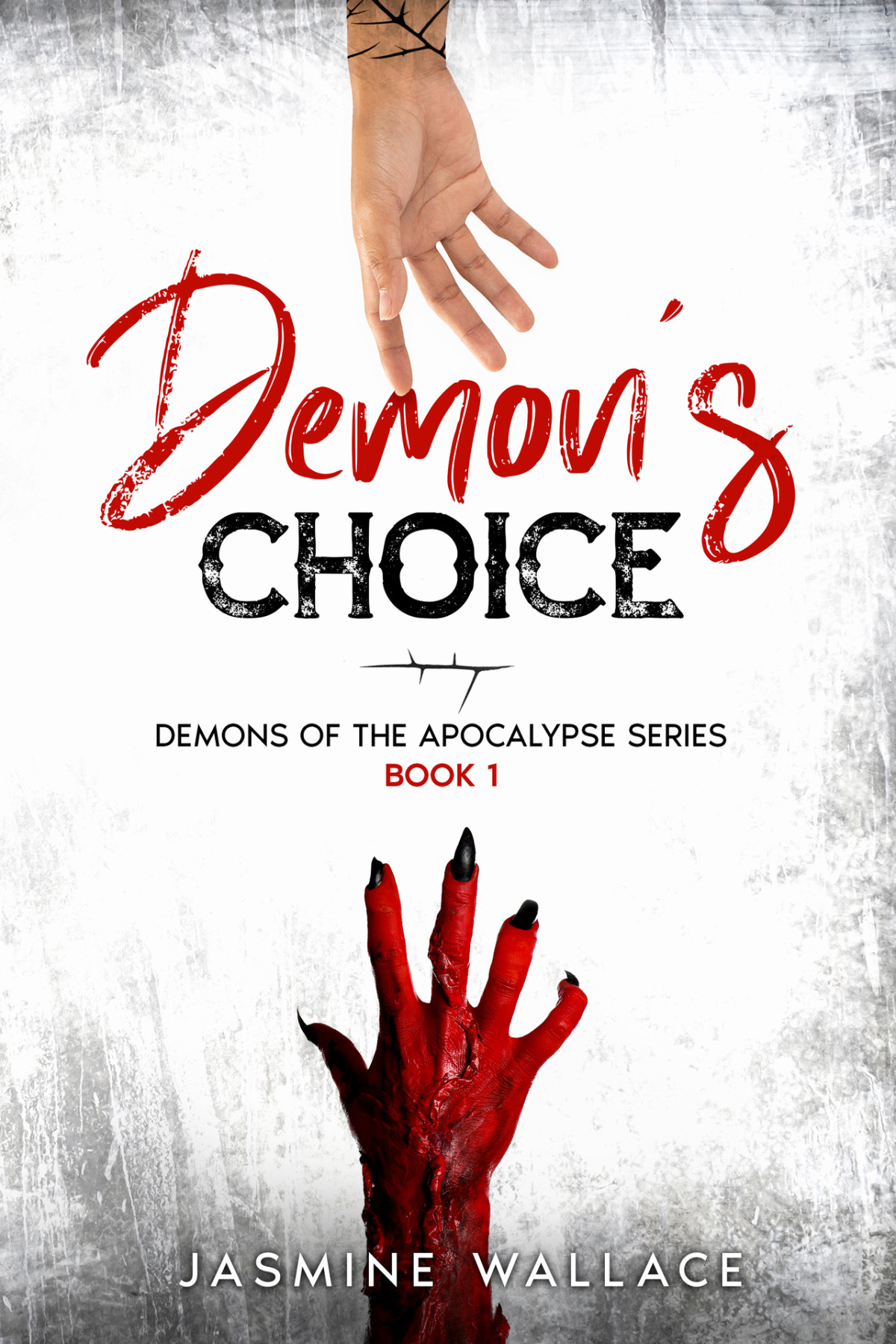 Demons Choice A Supernatural Romance Demons Of The Apocalypse Series Book 1 Jasmine Wallace