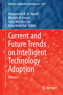 Current And Future Trends On Intelligent Technology Adoption Volume 1 1st Edition Mohammed A Alsharafi