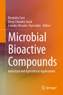 Microbial Bioactive Compounds Industrial And Agricultural Applications 1st Edition Ravindra Soni