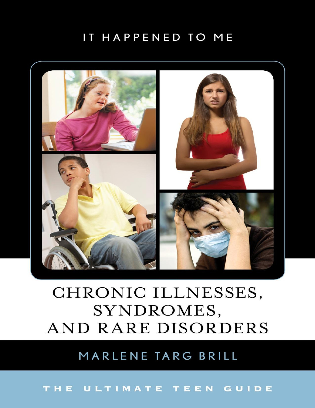 Chronic Illnesses Syndromes And Rare Disorders Marlene Targ Brill