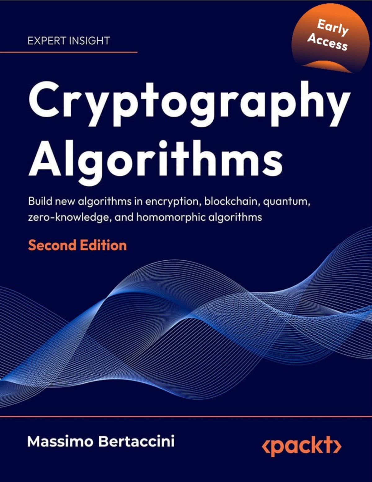 Cryptography Algorithms 2nd Edition Early Release 2nd Massimo Bertaccini