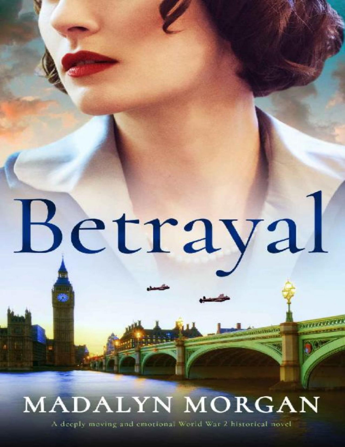 Betrayal Sisters Of Wartime England Book 3 Madalyn Morgan