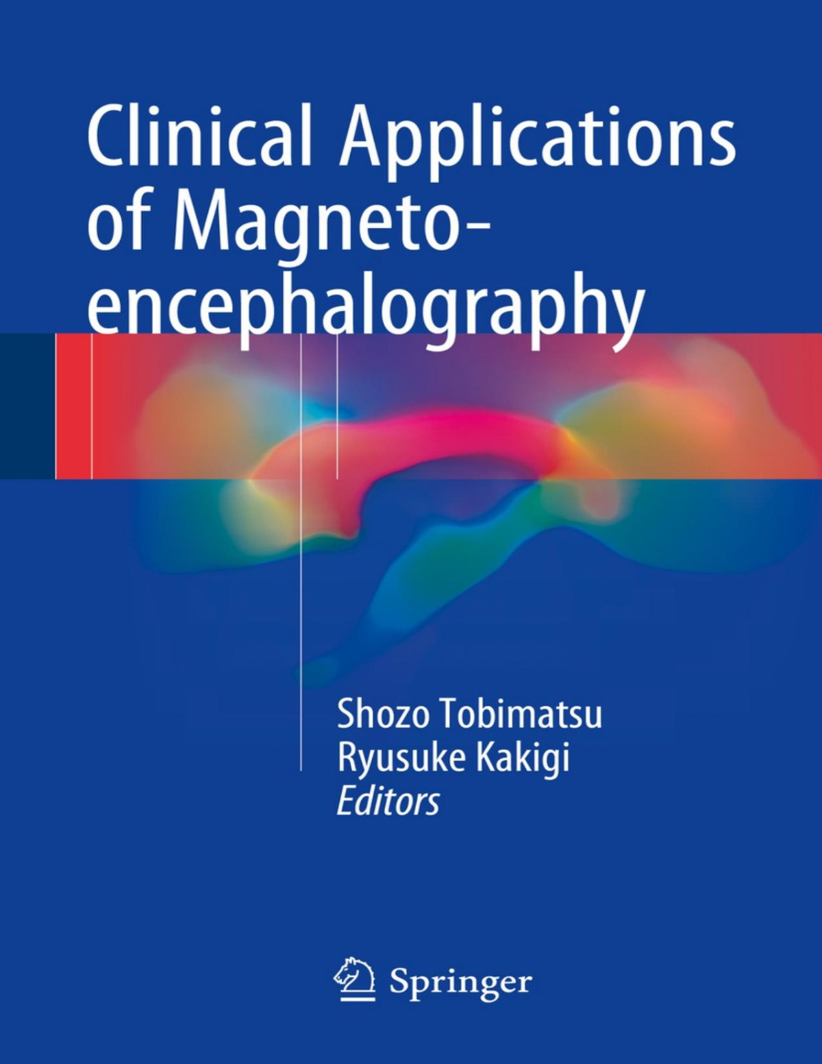 Clinical Applications Of Magnetoencephalography 2nd Edition Shozo Tobimatsu