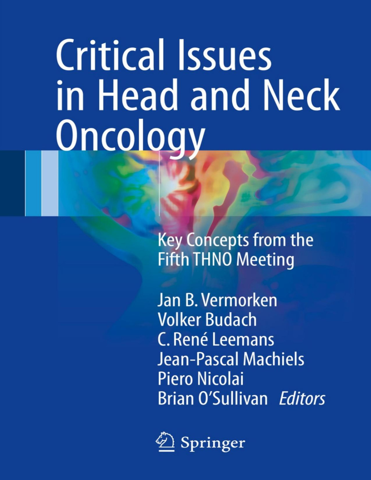 Critical Issues In Head And Neck Oncology Jan B Vermorken Volker Budach