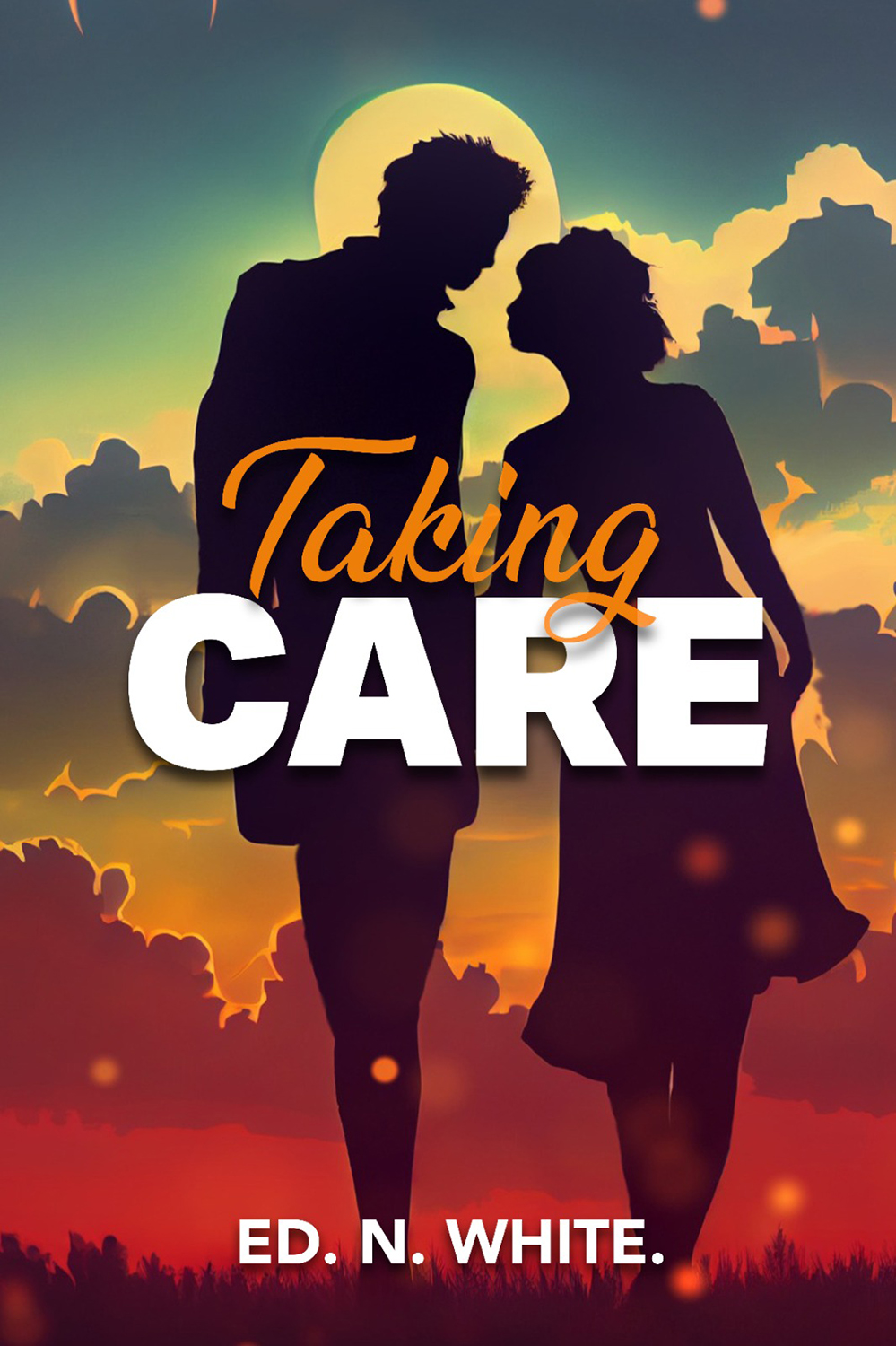 Taking Care Ed N White