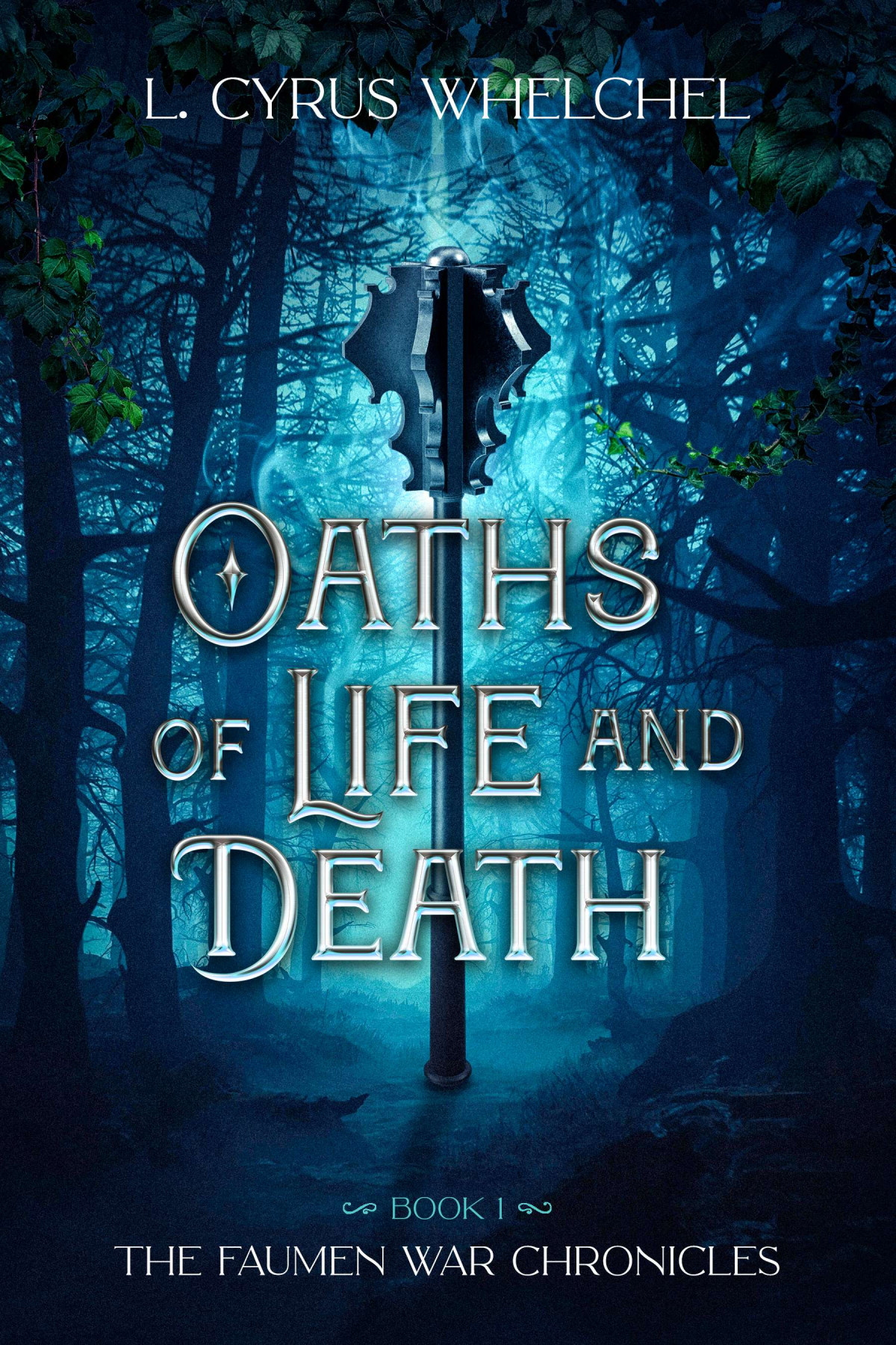 Oaths Of Life And Death L Cyrus Whelchel