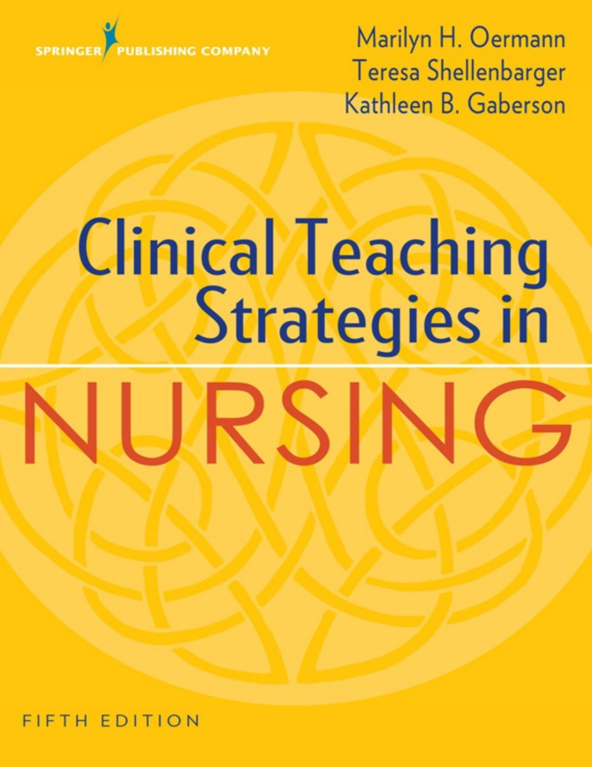 Clinical Teaching Strategies In Nursing Fifth Edition Gaberson
