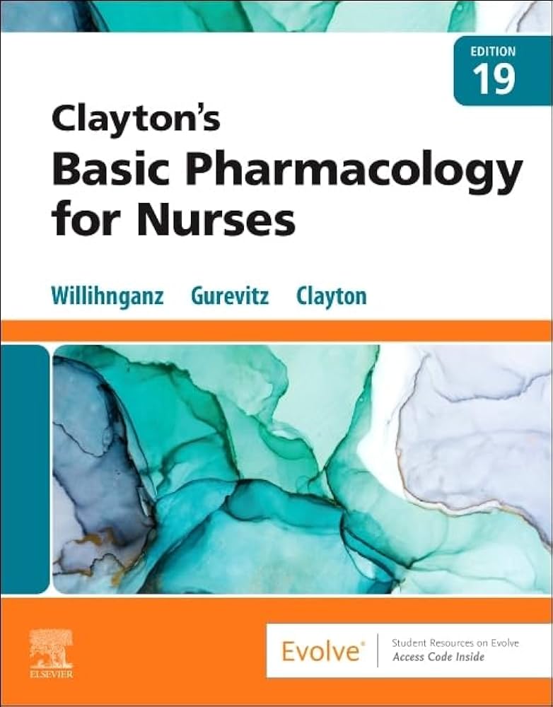 Claytons Basic Pharmacology For Nurses 19th Edition 19th Edition Willihnganz Ms Rn Cne