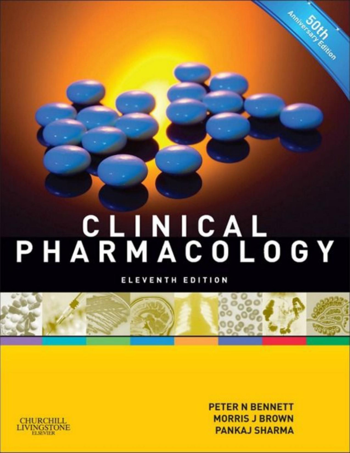 Clinical Pharmacology 11th Edition Morris J Brown Pankaj Sharma Peter N Bennett