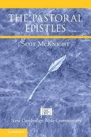 The Pastoral Epistles Scot Mcknight