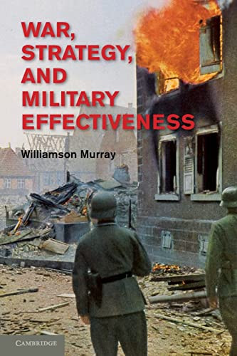 War Strategy And Military Effectiveness Murray Williamson