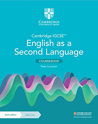 Cambridge Igcsetm English As A Second Language Coursebook With Digital Access 2 Years Cambridge International Igcse 6th Revised Ed Lucantoni