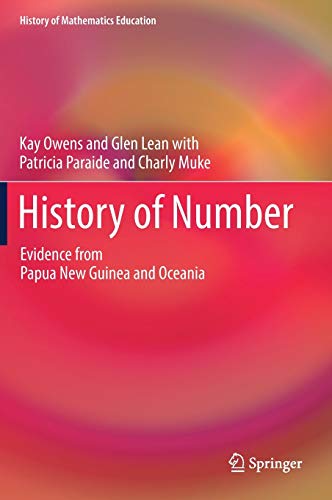 History Of Number Evidence From Papua New Guinea And Oceania 1st Ed 2018 Kay Owens