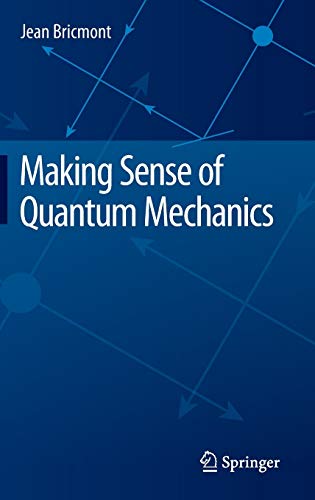 Making Sense Of Quantum Mechanics 1st Ed 2016 Jean Bricmont