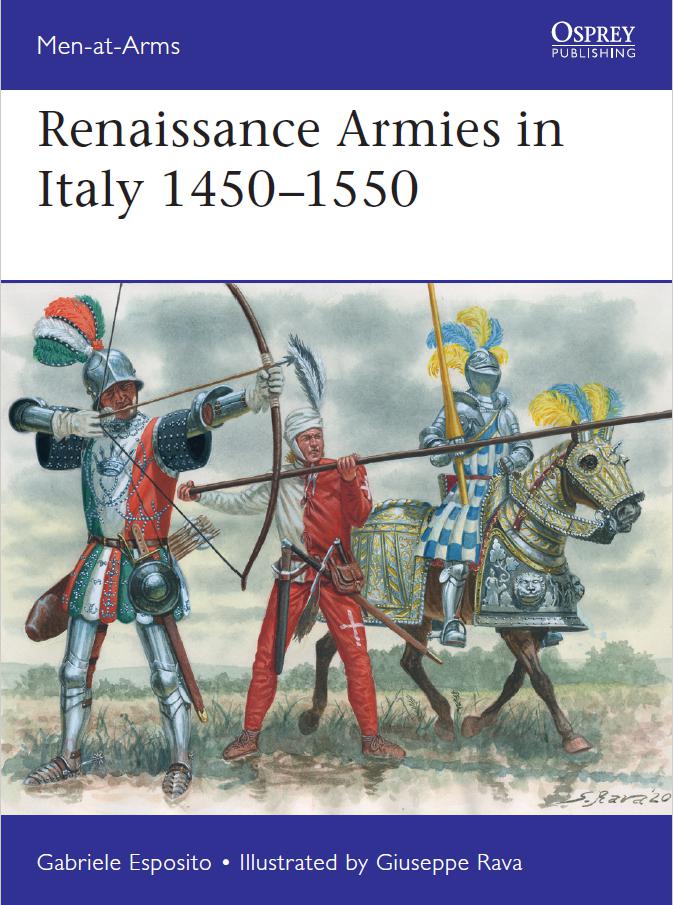 Renaissance Armies In Italy 14501550 Menatarms Esposito