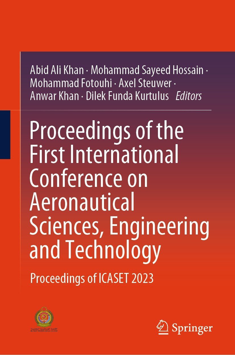 Proceedings Of The First International Conference On Aeronautical Sciences Engineering And Technology Proceedings Of Icaset 2023 1st Edition Abid Ali Khan