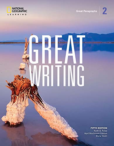 Great Writing 2 Great Paragraphs 5th Edition Keith S Folse