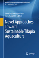 Novel Approaches Toward Sustainable Tilapia Aquaculture Seyed Hossein Hoseinifar