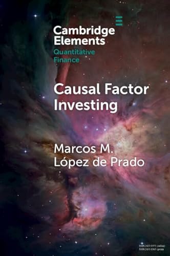 Causal Factor Investing Can Factor Investing Become Scientific Lpez De Prado