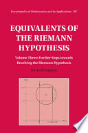 Equivalents Of The Riemann Hypothesis Volume 3 Further Steps Towards Resolving The Riemann Hypothesis 1st Edition Kevin Broughan