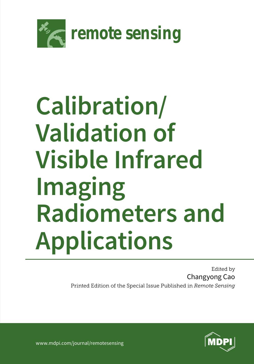 Calibrationvalidation Of Visible Infrared Imaging Radiometers And Applications Changyong Cao