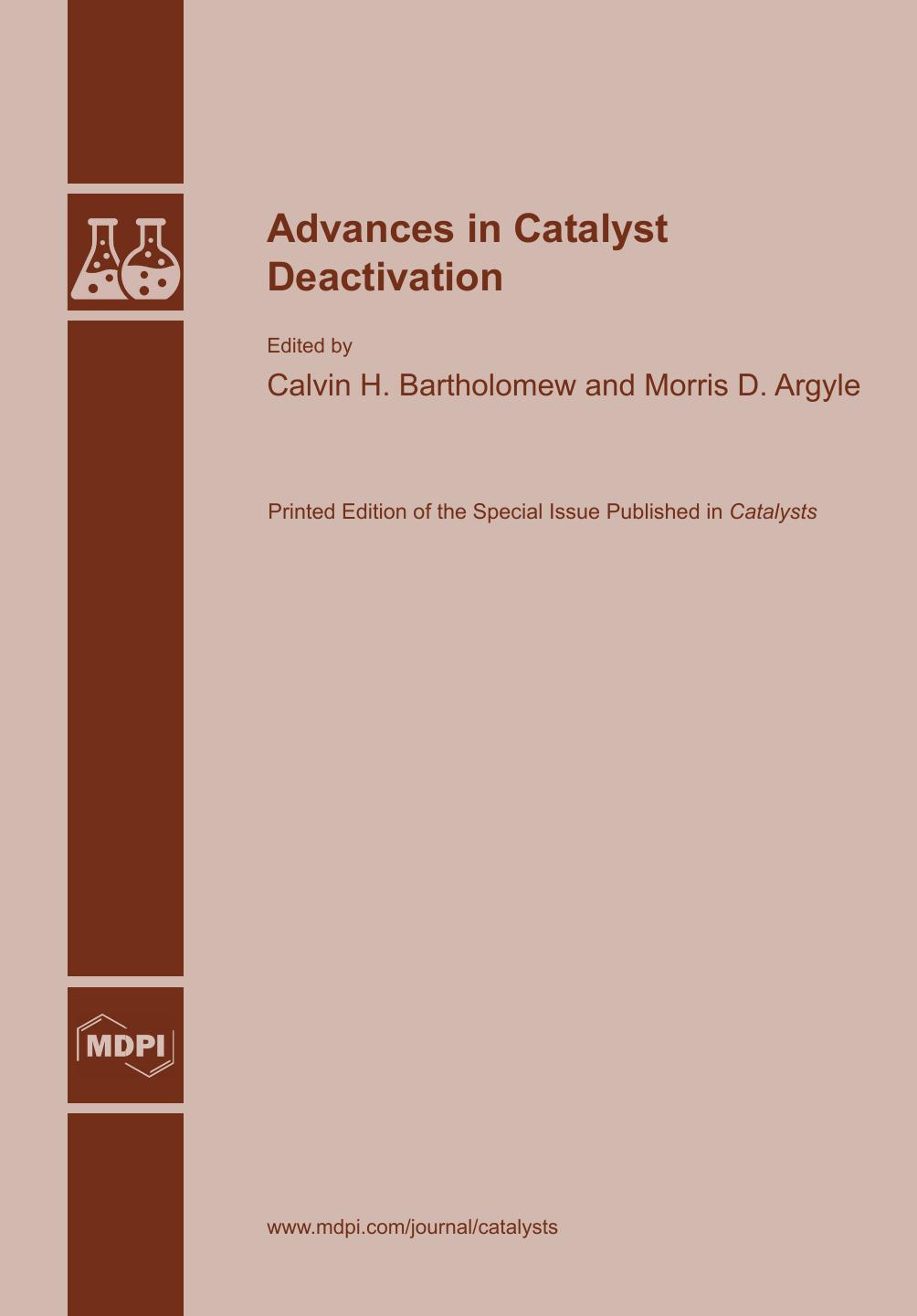 Advances In Catalyst Deactivation Calvin H Bartholomew Morris D Argyle