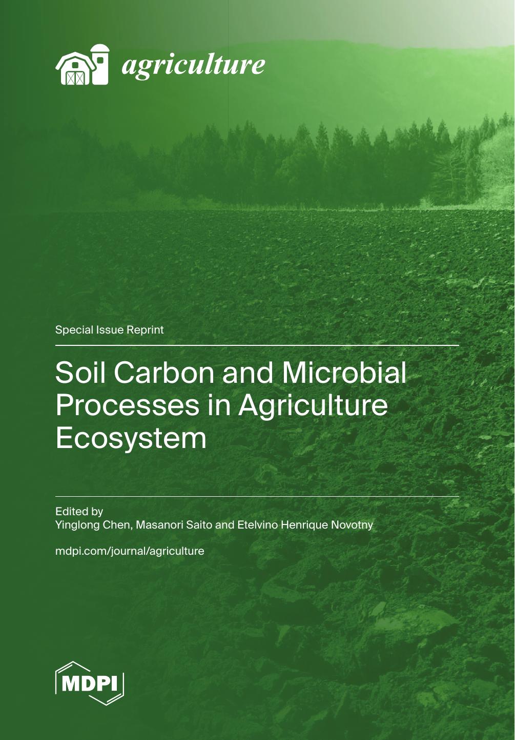 Soil Carbon And Microbial Processes In Agriculture Ecosystem Yinglong Chen