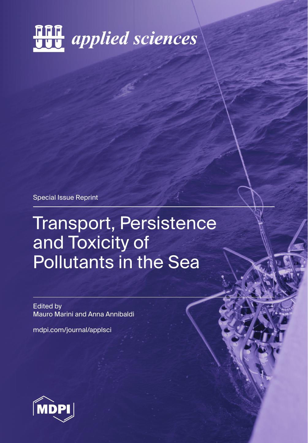 Transport Persistence And Toxicity Of Pollutants In The Sea Mauro Marini