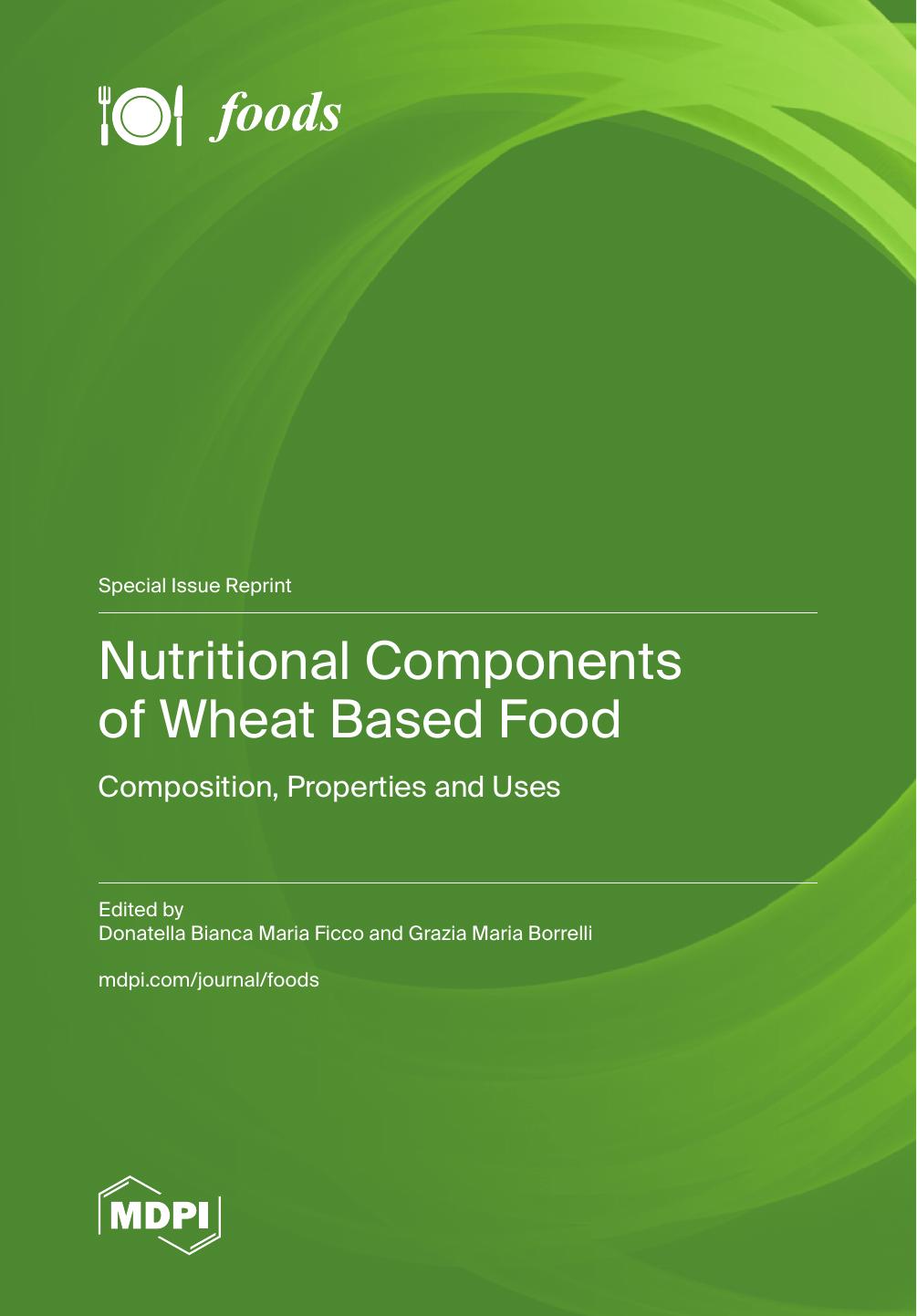 Nutritional Components Of Wheat Based Food Donatella Bianca Maria Ficco