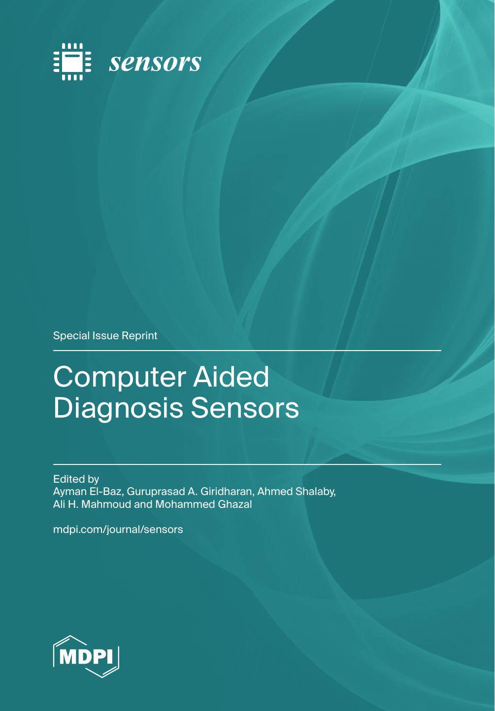 Computer Aided Diagnosis Sensors Special Issue Reprint Ayman Elbaz