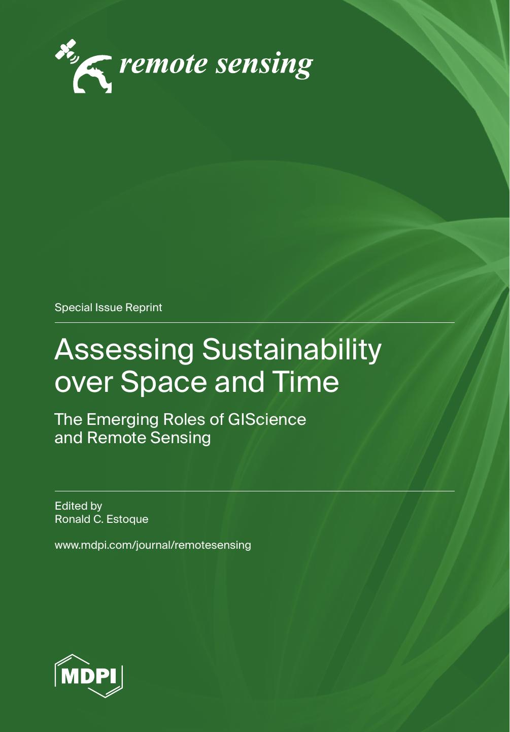 Assessing Sustainability Over Space And Time The Emerging Roles Of Giscience And Remote Sensing Ronald C Estoque