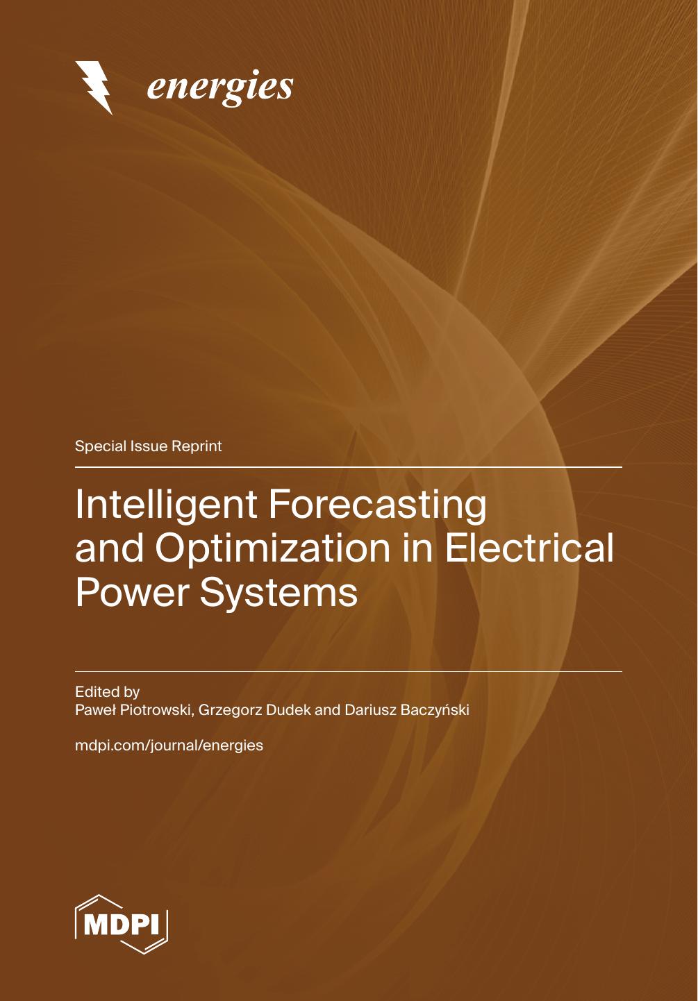 Intelligent Forecasting And Optimization In Electrical Power Systems Pawe Piotrowski