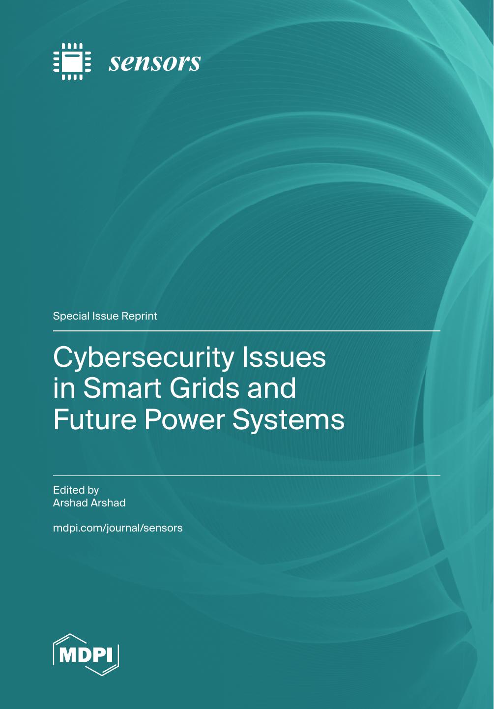 Cybersecurity Issues In Smart Grids And Future Power Systems Arshad Arshad
