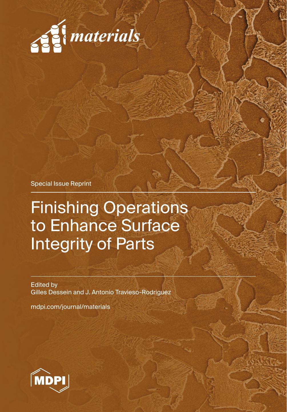 Finishing Operations To Enhance Surface Integrity Of Parts Gilles Dessein