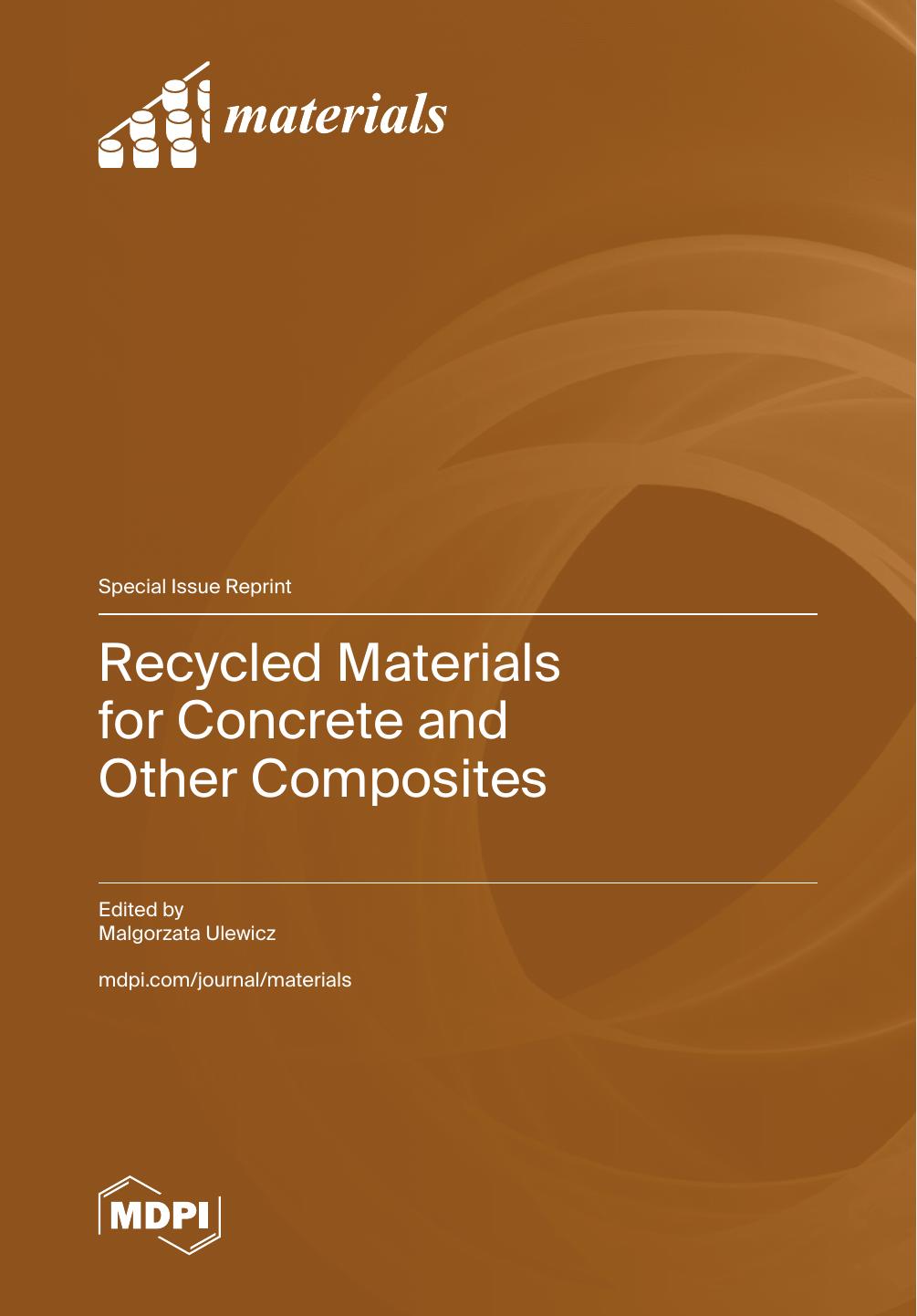 Recycled Materials For Concrete And Other Composites 2nd Malgorzata Ulewicz