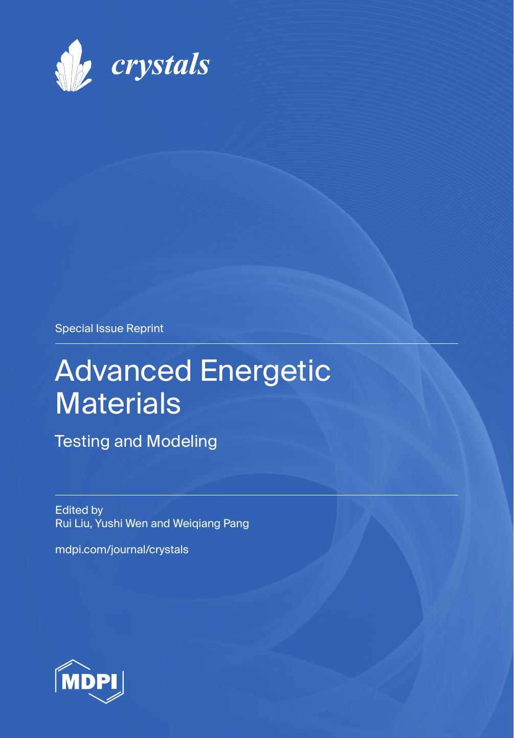 Advanced Energetic Materials Testing And Modeling Rui Liu Yushi Wen