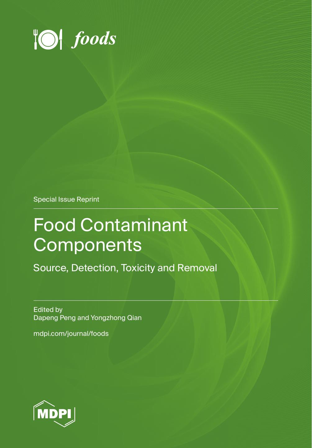 Food Contaminant Components Source Detection Toxicity And Removal Dapeng Peng