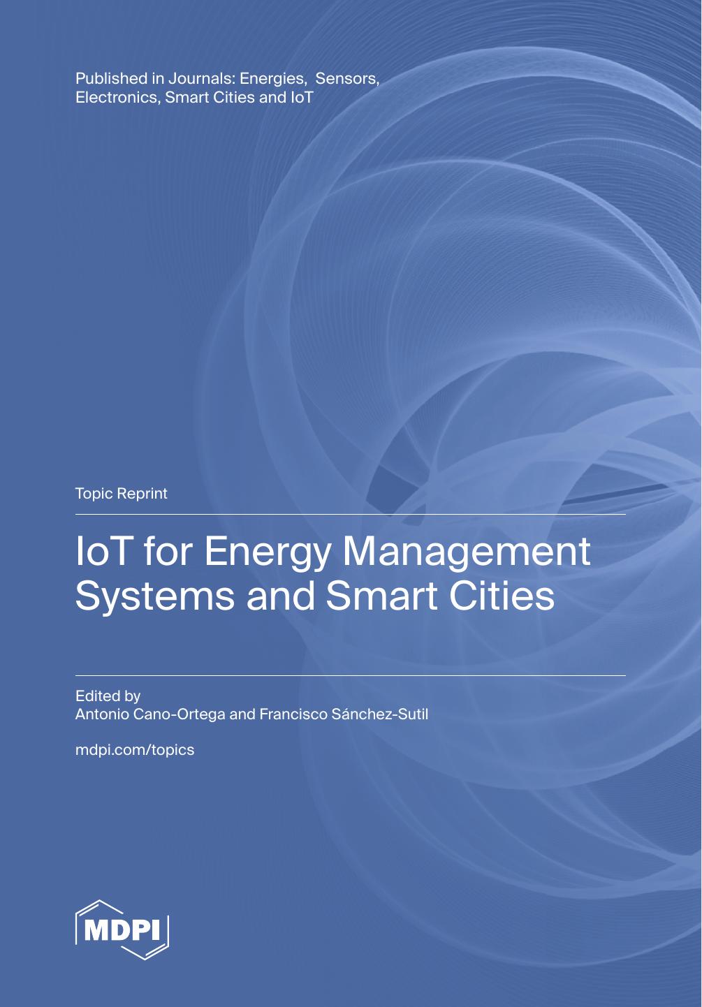 Iot For Energy Management Systems And Smart Cities Antonio Canoortega