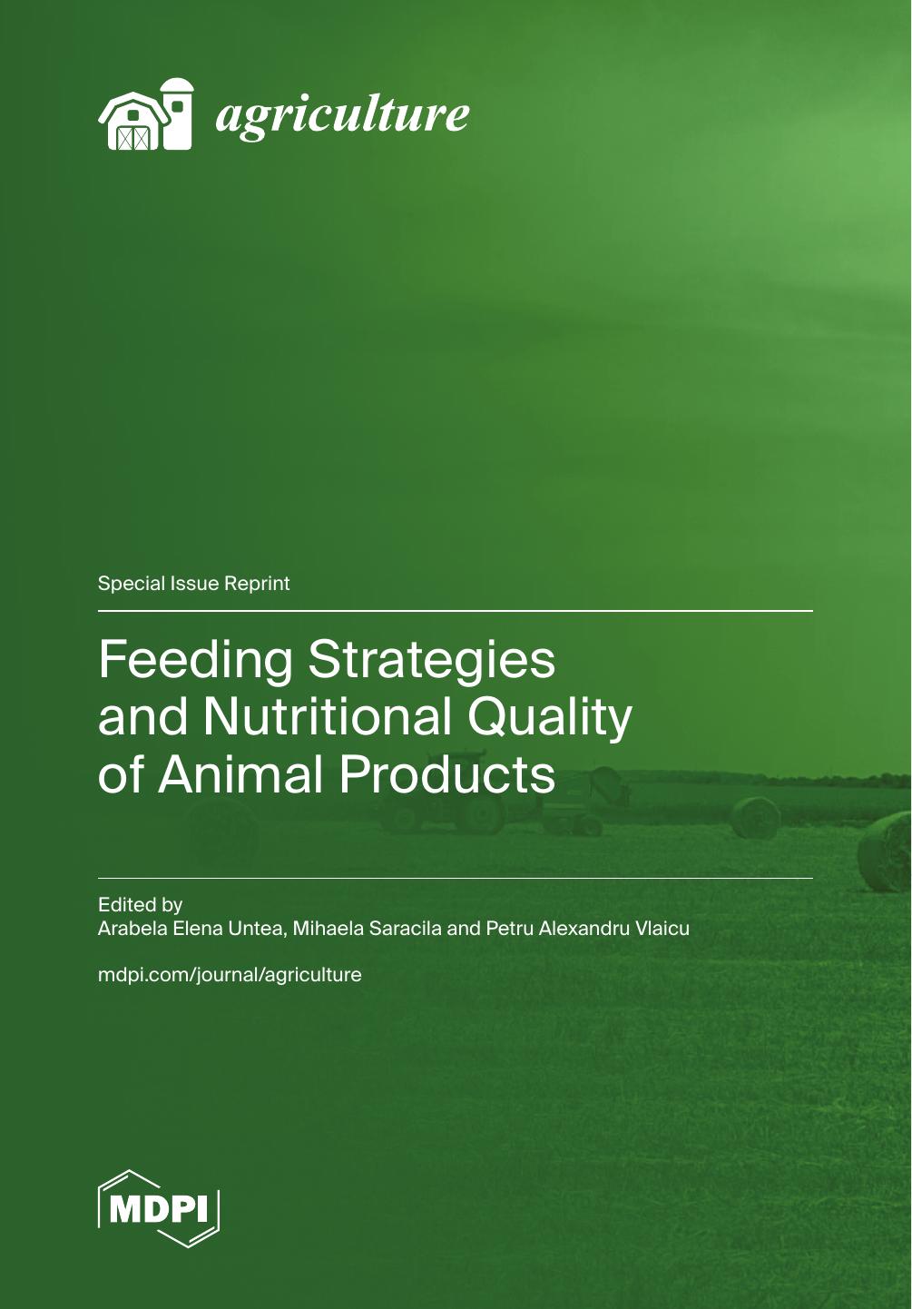 Feeding Strategies And Nutritional Quality Of Animal Products Arabela Elena Untea