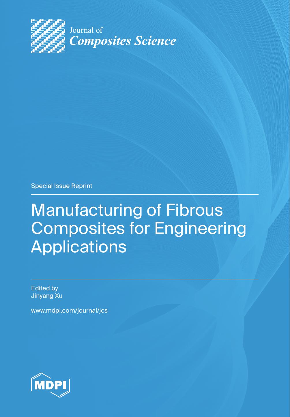 Manufacturing Of Fibrous Composites For Engineering Applications Jinyang Xu Editor