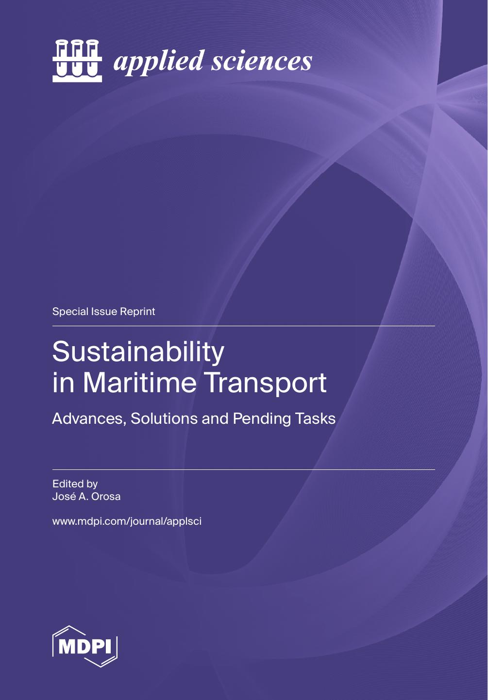 Sustainability In Maritime Transport Advances Solutions And Pending Tasks Reprint1 Jose A Orosa