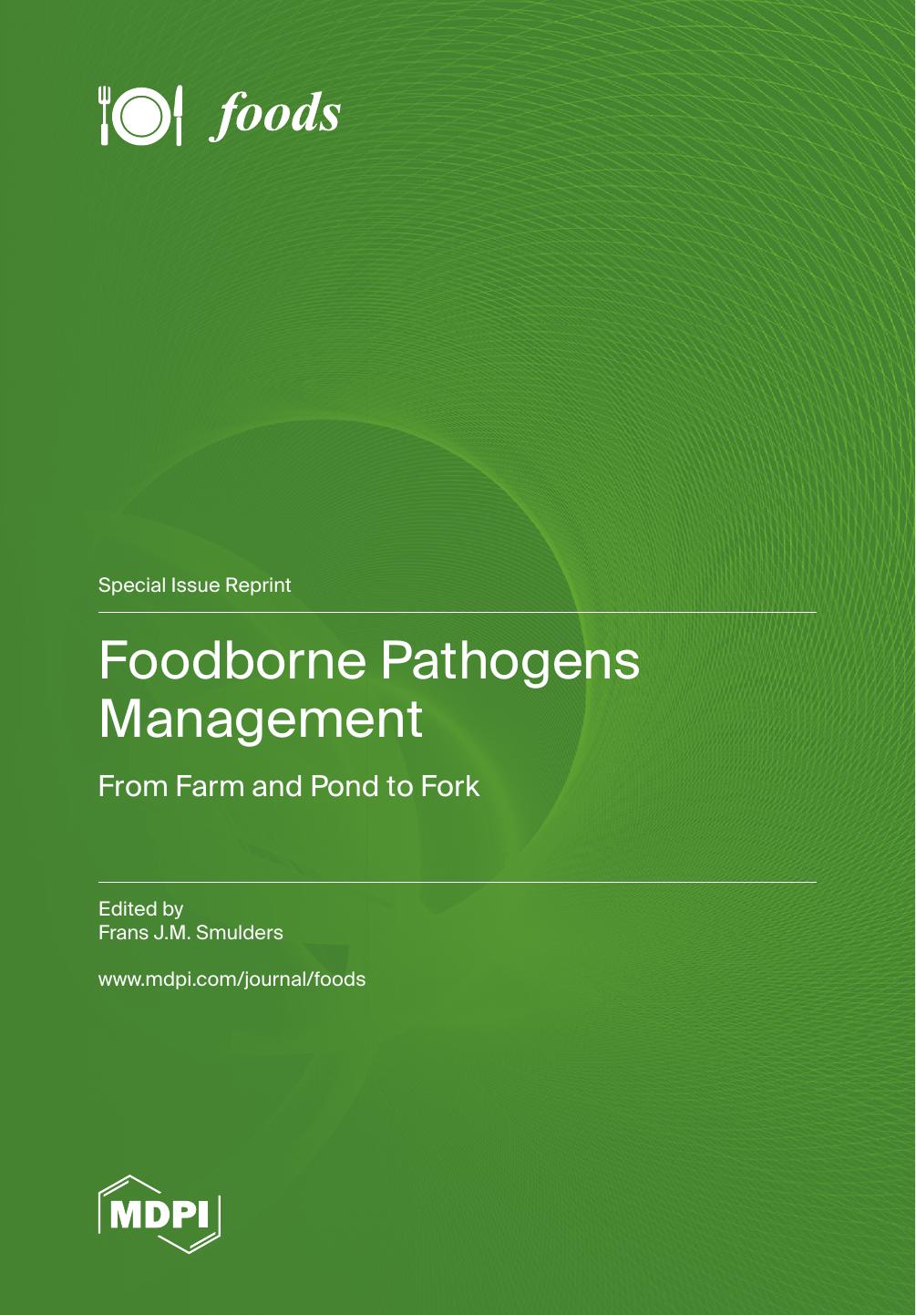 Foodborne Pathogens Management From Farm And Pond To Fork Frans Jm Smulders