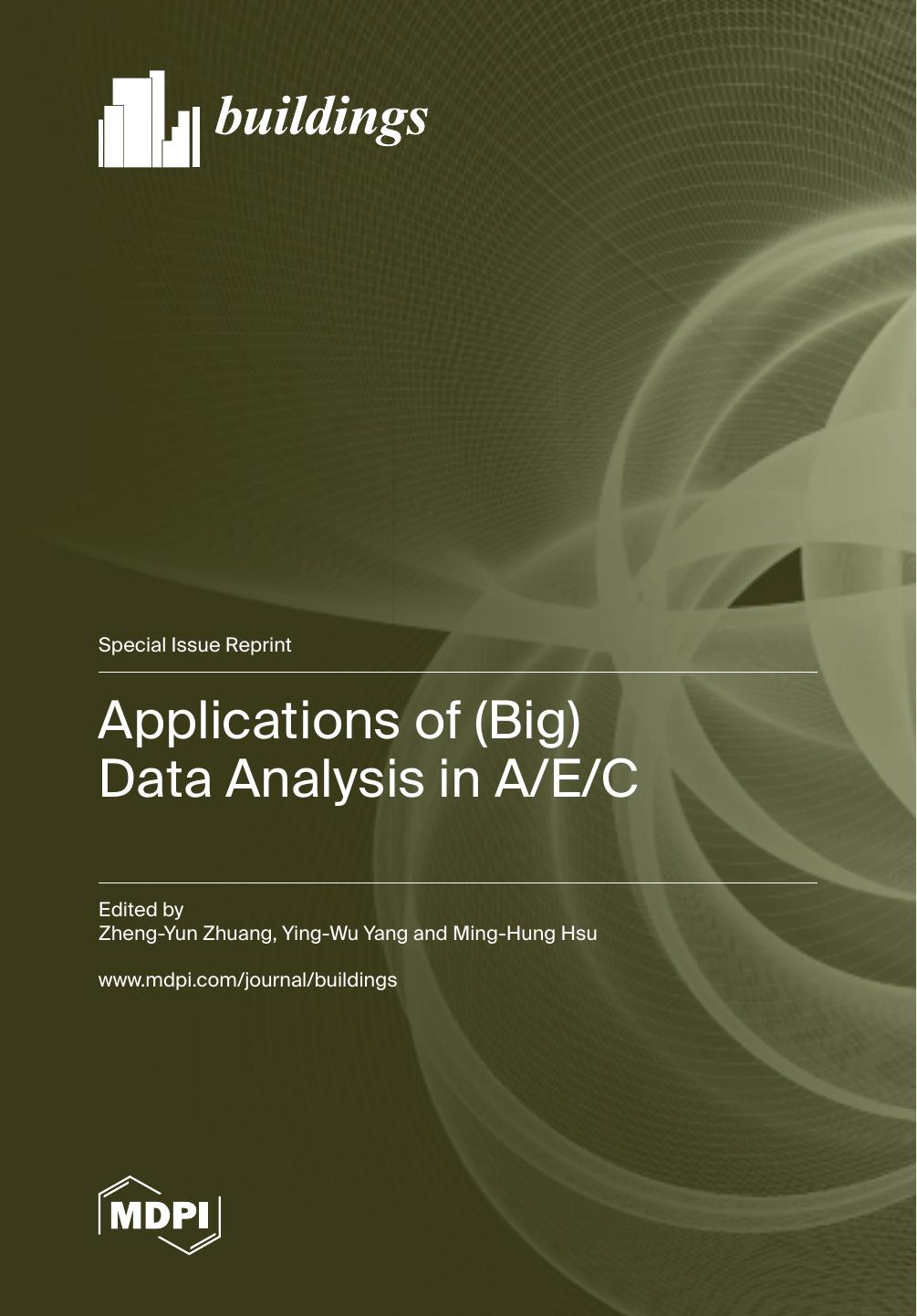 Applications Of Big Data Analysis In Aec Zhengyun Zhuang